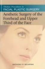 Aesthetic Surgery of the Forehead and Upper Thord of the Face