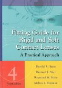 Stein H. - Fitting Guide for Rigid and Soft Contract Lenses A Practical Approach