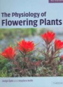 The Physiology of Flowering Plants, 4th Edition