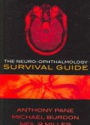 The Neuro-ophthalmology Survival Guide