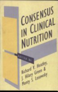 Heatley R. V. - Consensus in Clinical  Nutrition