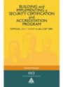 Building and Implementing a Security Certification and Accreditation