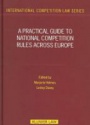 A Practical Guide to National Competition Rules across Europe