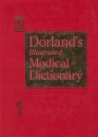 Dorlands Illustrated Medical Dictionary 28th ed.