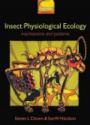 Insect Physiological Ecology. Mechanisms and Patterns