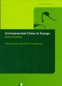 Environmental Crime in Europe: Rules of Sanctions