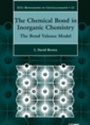 Chemical Bond in Inorganic Chemistry: The Bond Valence Model