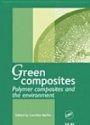 Green Composites Polymer Composites and the Environment