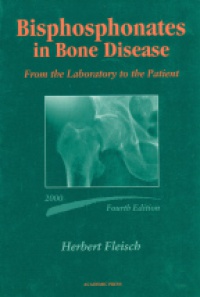 Fleisch H. - Biophosphonates in Bone Disease: from the Laboratory to the Patient