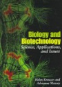 Biology and Biotechnology: Science, Applications, and Issues