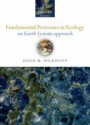 Fundamental Processes in Ecology an Earth Systems Approach