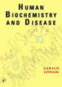 Human Biochemistry and Disease