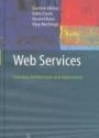 Web Services Concepts, Architectures and Applications