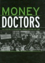 Money Doctors: The Experience of International Financial Advising 1850 - 2000