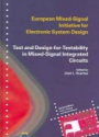 Test and Design for Testability in Mixed-Signal Integrated Circuits