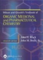 Wilson and Gisvold´s Textbook of Organic Medicinal and Pharmaceutical Chemistry