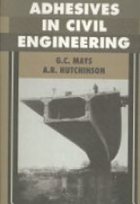 Mays G. - Adhesives in Civil Engineering