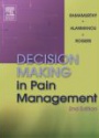 Decision Making in Pain Management, 2nd ed.