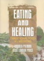 Eating and Healing: Traditional Food As Medicine
