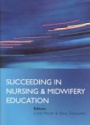 Succeeding in Nursing and Midwifery Education