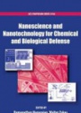 Nanoscience and Nanotechnology for Chemical and Biological Defense