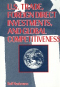 U. S. Trade Foreign Direct Investments and Global Competitiveness