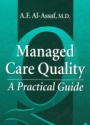 Managed Care Quality: A Practical Guide