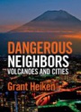 Dangerous Neighbors: Volcanoes and Cities