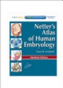 Netter's Atlas of Human Embryology