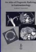An Atlas of Diagnostic Radiology in Gastroenterology