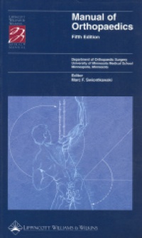 Swiontkowski M. F. - Manual of Orthopaedics 5th ed.