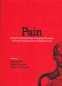Pain Current Understanding, Emerging, Therapies and Novel Approaches to Drug Discovery