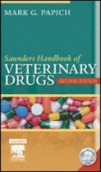 Papich M.G. - Saunders Handbook of Veterinary Drugs , 2nd edition
