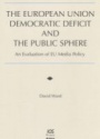 The European Union Democratic Deficit and the Public Sphere