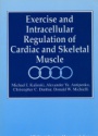 Exercise and Intracellular Regulation of Cardiac and Skeletal Muscle