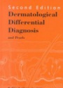 Dermatological Differential Diagnosis and Pearls 2nd ed.