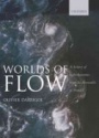 Worlds of Flow