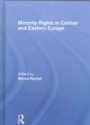 Minority Rights in Central and Eastern Europe