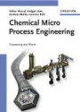 Chemical Micro Process Enginnering