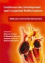 Cardiovascular Development and Congenital Malformations