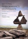 Setting Performance Standards: Foundations, Methods, and Innovations